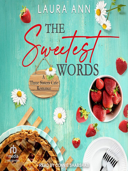 Title details for The Sweetest Words by Laura Ann - Available